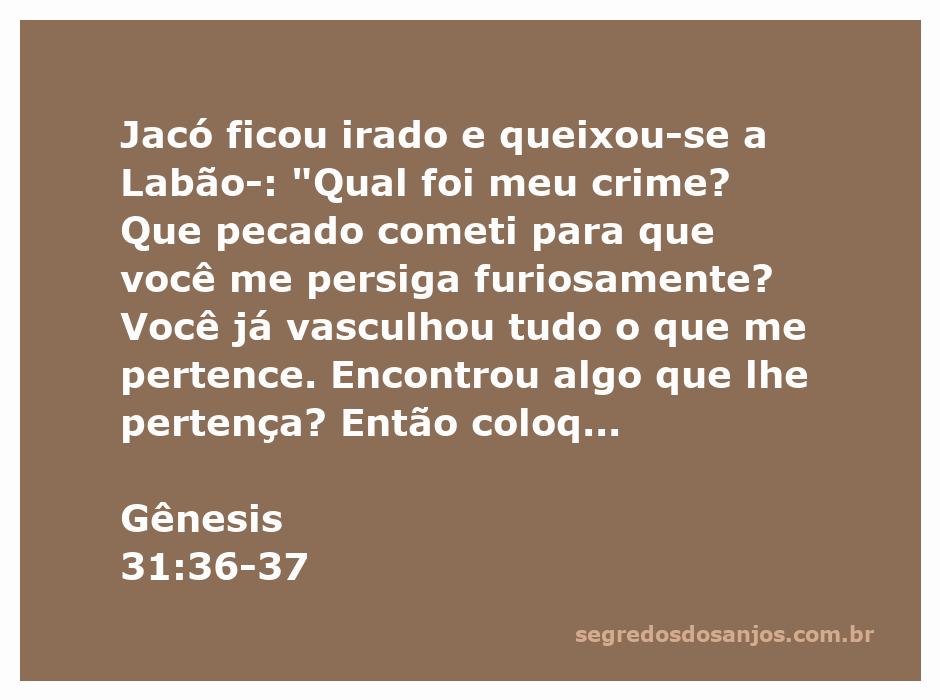 Jacó confrontando Labão sobre acusações e injustiças