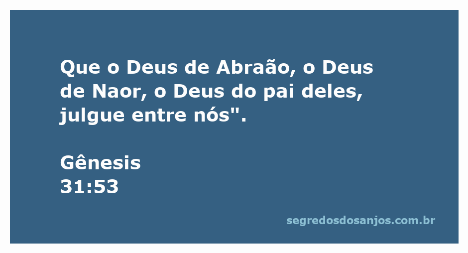 Ilustração da passagem bíblica Gênesis 31:53, destacando a invocação do Deus de Abraão e Naor.