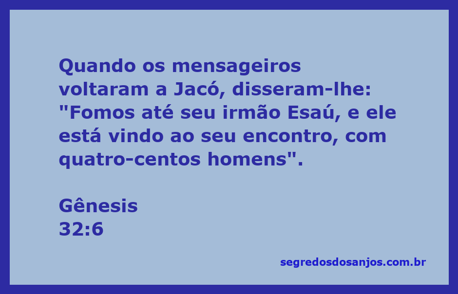 Mensageiros informando Jacó sobre a chegada de Esaú com 400 homens