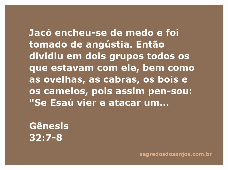 Jacó se preparando para enfrentar Esaú, dividido em dois grupos com seus bens.