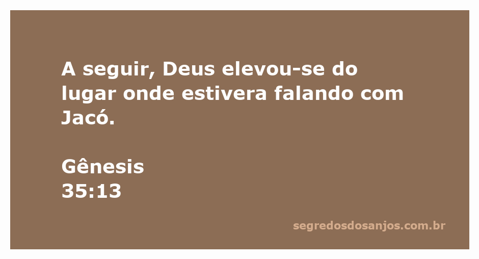 Deus se elevando do lugar onde falou com Jacó em Gênesis 35:13