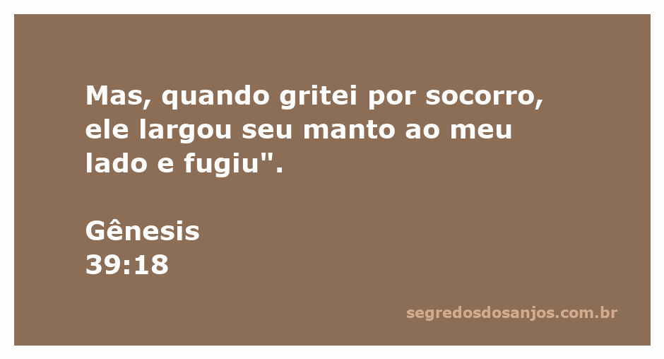 Uma ilustração representando o momento em que uma mulher clama por socorro enquanto um homem foge, simbolizando a passagem de Gênesis 39:18.