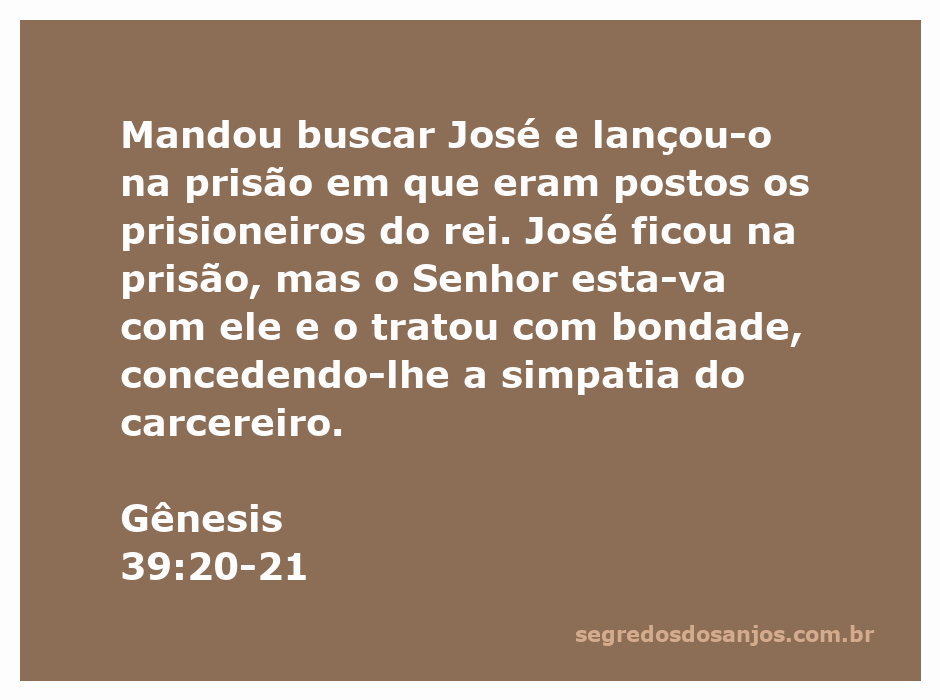 José na prisão, recebendo a bondade do Senhor e a simpatia do carcereiro.
