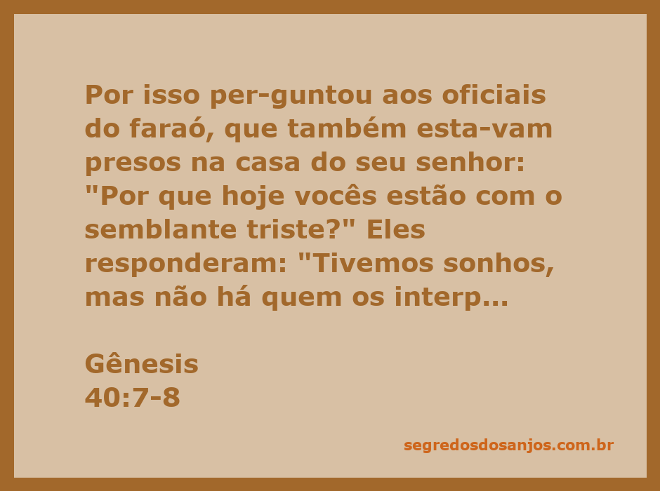 José pergunta aos oficiais do faraó sobre seus sonhos na prisão.