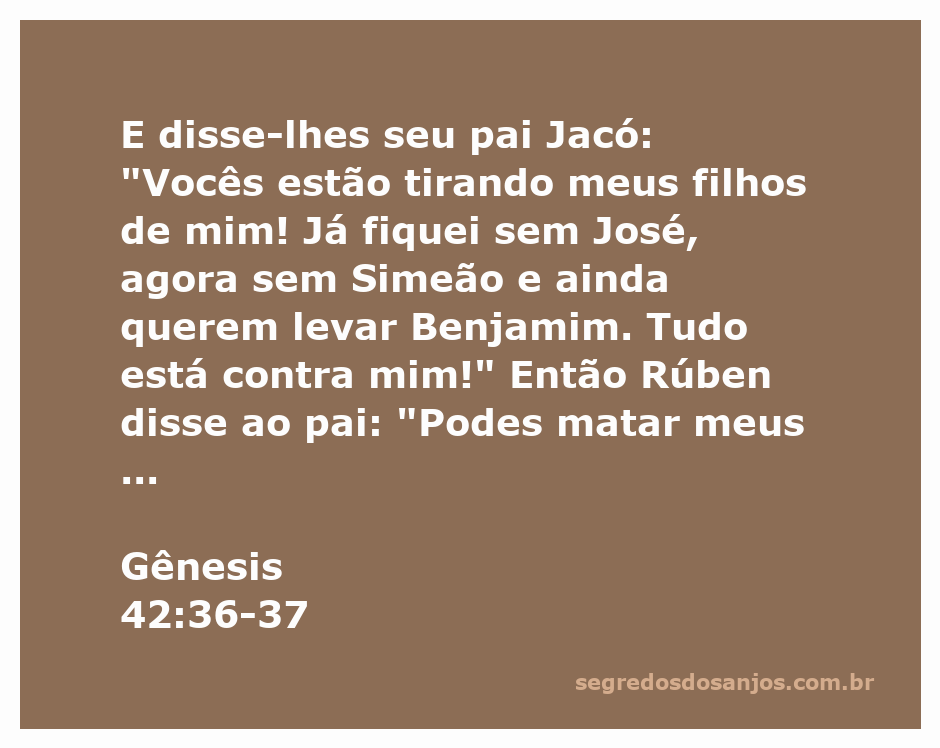 Jacó expressando sua dor e preocupação ao perder seus filhos, Simeão e José, enquanto discute sobre Benjamim.