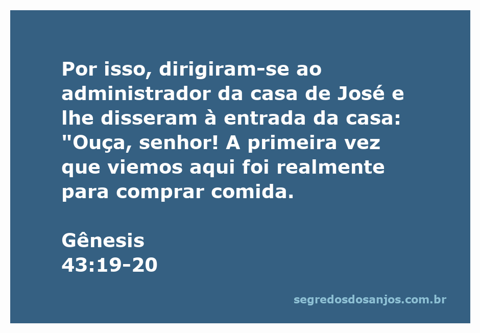 Cena de um diálogo entre os irmãos de José e o administrador de sua casa, mencionando a compra de comida.