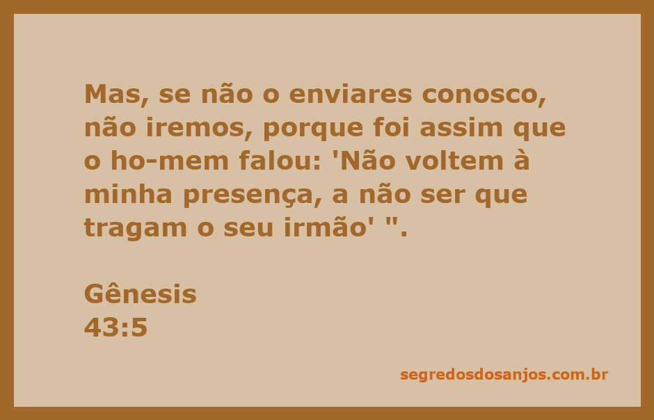 Ilustração da passagem bíblica Gênesis 43:5 sobre a importância da presença do irmão na jornada dos filhos de Jacó ao Egito.