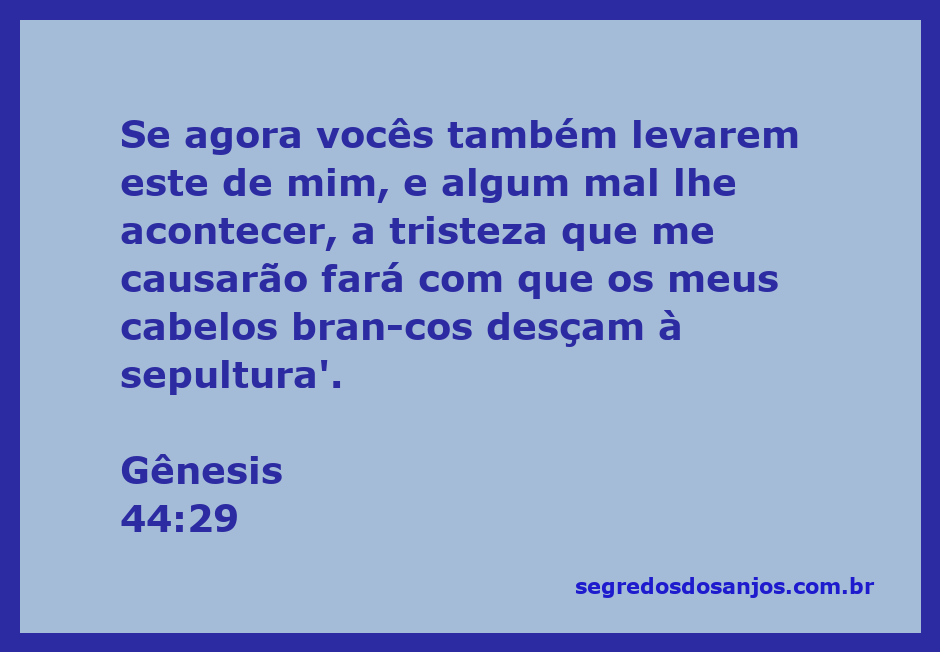 Imagem representando a tristeza de Jacó ao pensar na perda de seu filho Benjamim, conforme Gênesis 44:29.
