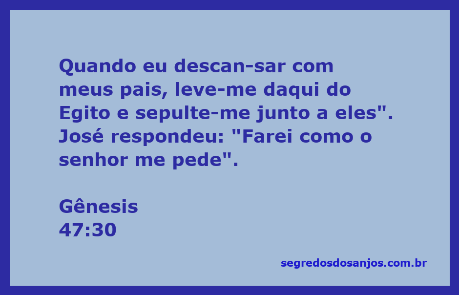 José prometendo a Jacó que o levará para ser sepultado junto aos seus pais