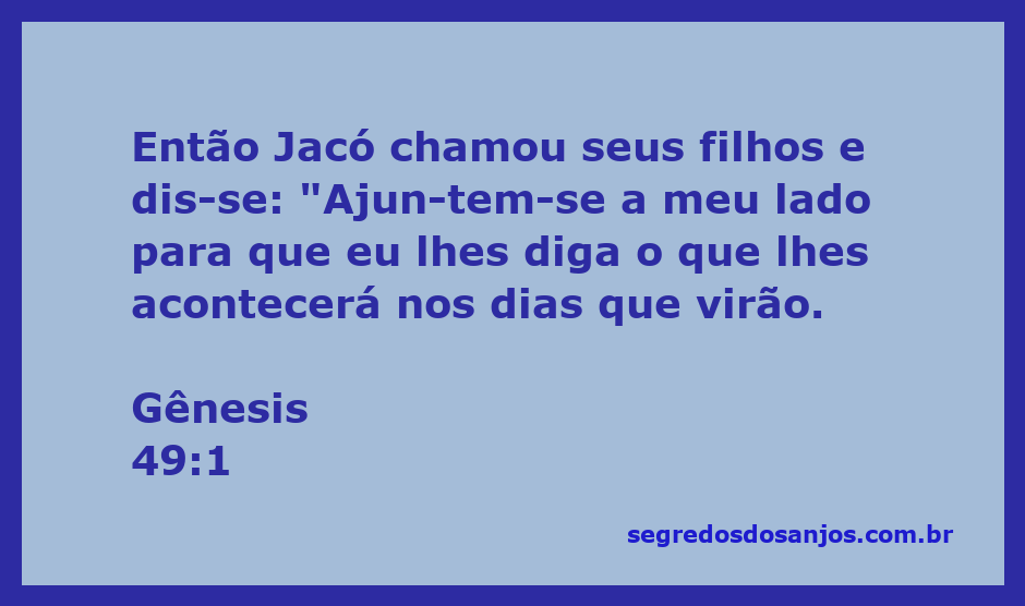 Jacó reunindo seus filhos para profetizar sobre o futuro deles, conforme Gênesis 49:1.