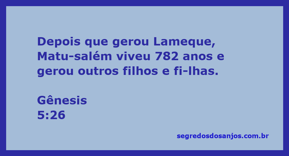 Matusalém vivendo 782 anos após gerar Lameque, representando longevidade e descendência na Bíblia.