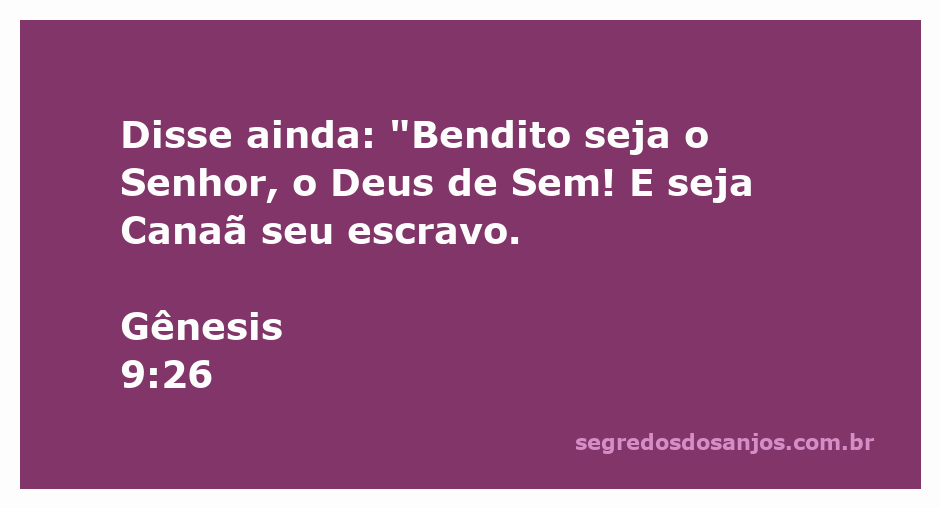 Ilustração do versículo Gênesis 9:26 com a benção de Sem e a menção de Canaã como escravo.