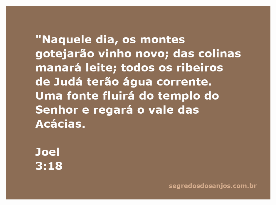 Ilustração do versículo Joel 3:18 mostrando montes, colinas e ribeiros com vinho, leite e água, simbolizando bênçãos divinas.