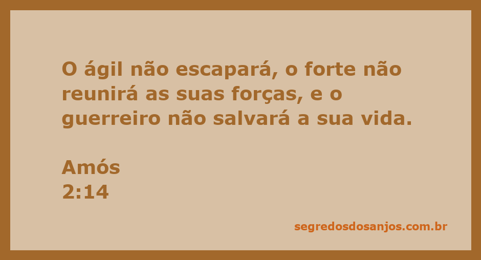 Imagem representativa do versículo Amós 2:14, que destaca a impotência do ágil, do forte e do guerreiro diante da adversidade.