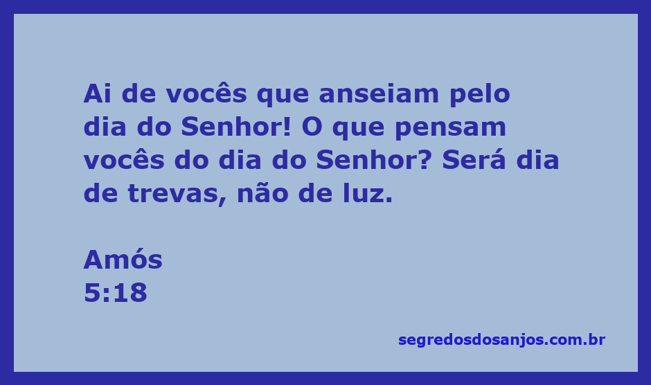 Imagem representativa da passagem bíblica Amós 5:18, que adverte sobre o dia do Senhor.