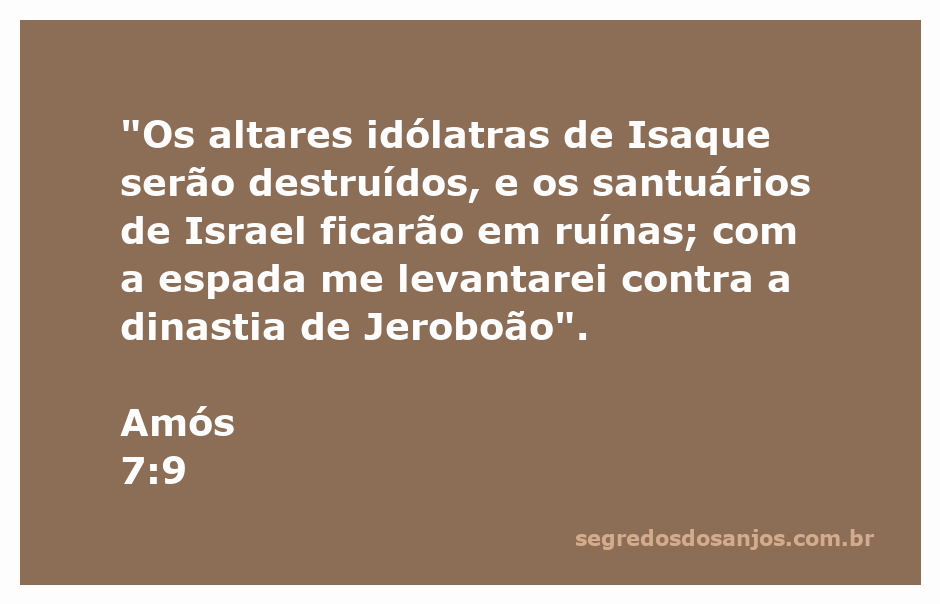 Imagem representativa da destruição dos altares idólatras mencionados em Amós 7:9, simbolizando a mensagem de julgamento e purificação espiritual.