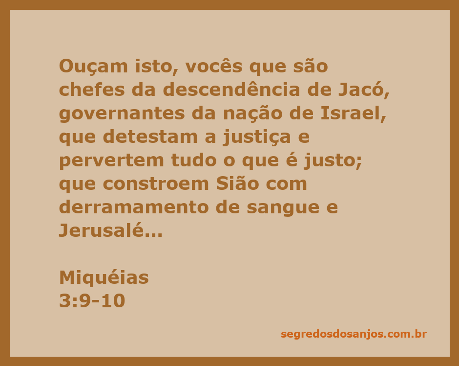 Imagem representativa do versículo Miquéias 3:9-10, destacando a injustiça dos governantes de Israel.