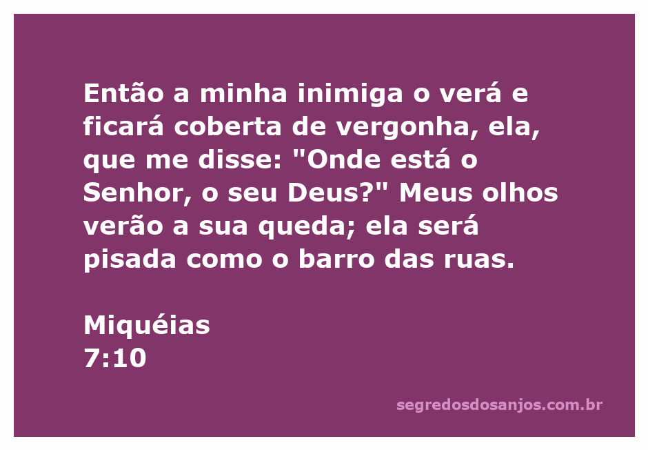 Imagem representando a passagem de Miquéias 7:10, que fala sobre a vitória do crente sobre seus inimigos.