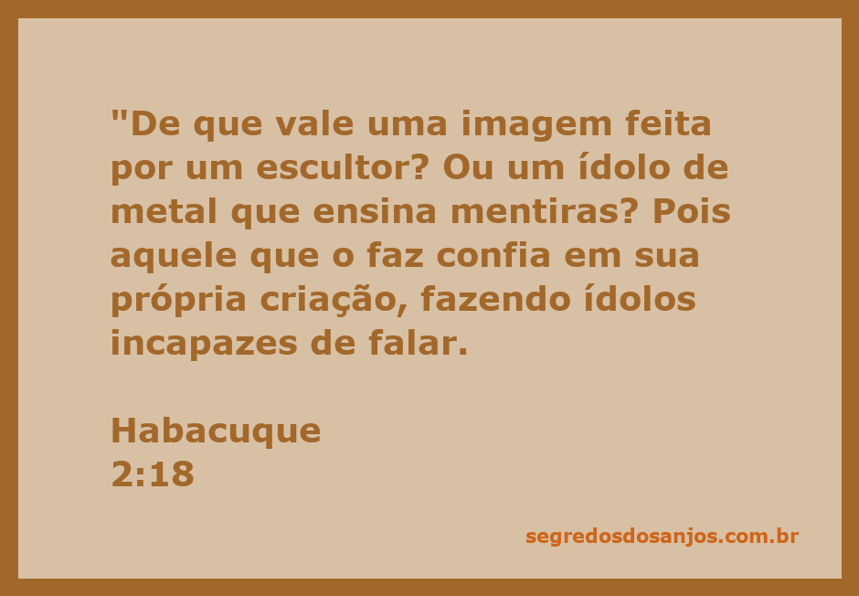 Uma imagem representando a passagem de Habacuque 2:18, destacando a crítica a ídolos e esculturas sem vida.