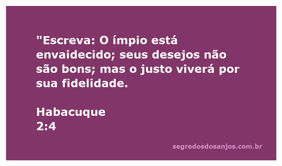 Versículo de Habacuque 2:4 que destaca a diferença entre o ímpio e o justo.