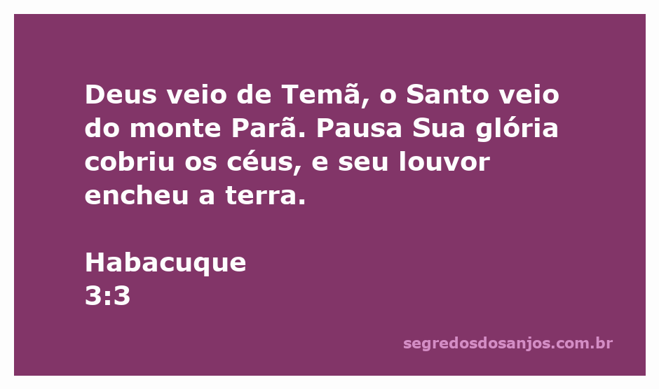 A imagem representa a passagem bíblica Habacuque 3:3, simbolizando a vinda de Deus e Sua glória que cobre os céus.
