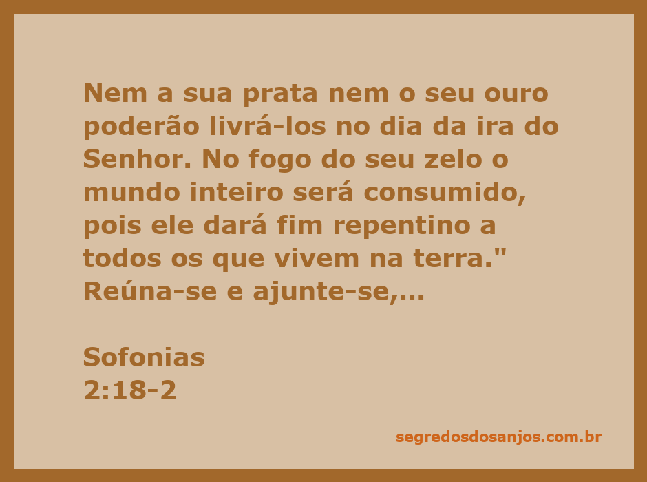Ilustração do versículo Sofonias 2:18-2, destacando a ira do Senhor e a futilidade da riqueza diante do seu juízo.