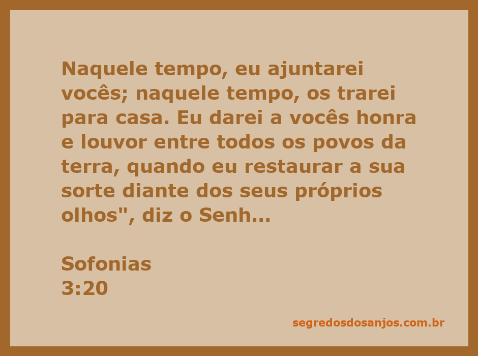 Imagem representativa da restauração e honra prometidas por Deus em Sofonias 3:20.