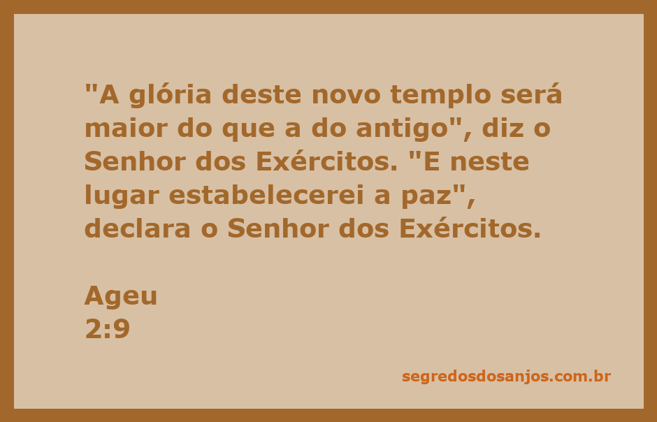 Imagem do versículo Ageu 2:9 destacando a glória do novo templo e a paz prometida por Deus.