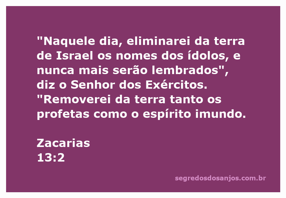 Imagem que representa a passagem de Zacarias 13:2 sobre a eliminação dos ídolos e profetas da terra de Israel.