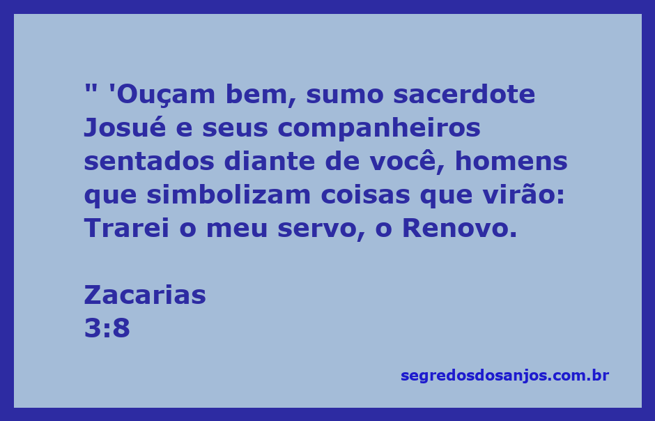 Imagem do sumo sacerdote Josué recebendo a promessa do Renovo em Zacarias 3:8.
