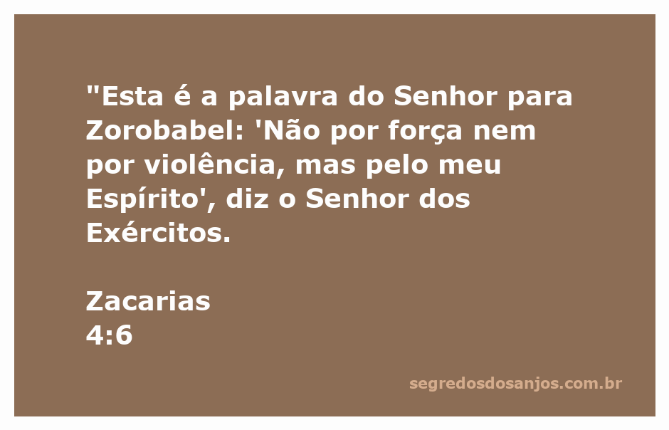 Zacarias 4:6 - Mensagem do Senhor a Zorobabel sobre a força do Espírito Santo