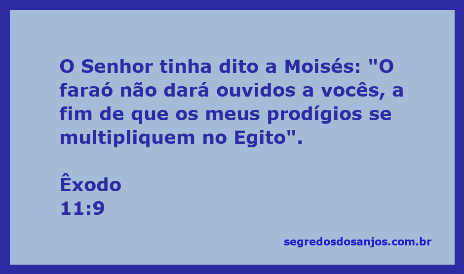 A ilustração de Moisés diante do faraó, com a mensagem de Deus sobre os prodígios no Egito.