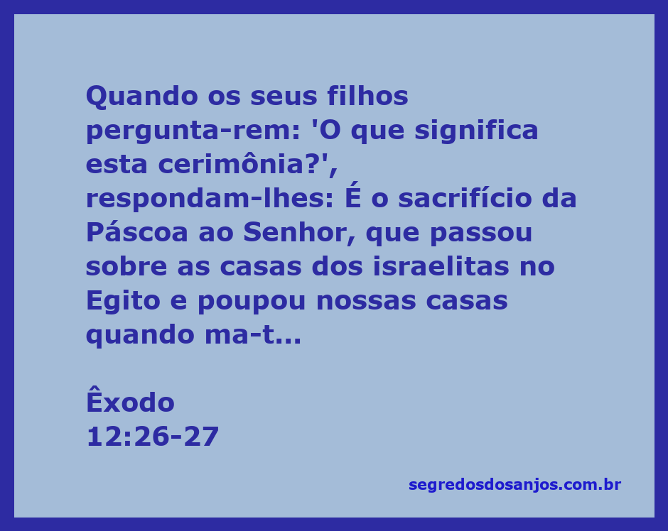 Representação da cerimônia da Páscoa, com foco na tradição hebraica e na proteção divina durante a saída do Egito.