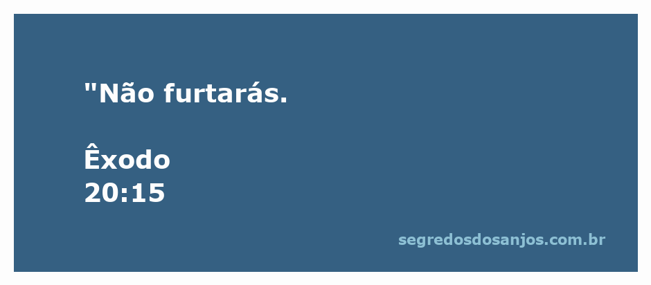 Ilustração da passagem bíblica Êxodo 20:15 com a frase 'Não furtarás' em destaque.