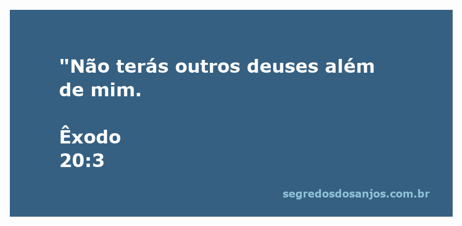 Imagem representando a passagem bíblica de Êxodo 20:3 sobre a proibição de adorar outros deuses.