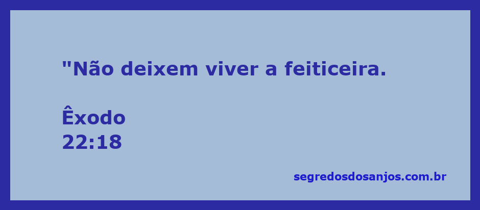 Ilustração de Êxodo 22:18 com a citação 'Não deixem viver a feiticeira' sobre um fundo bíblico.