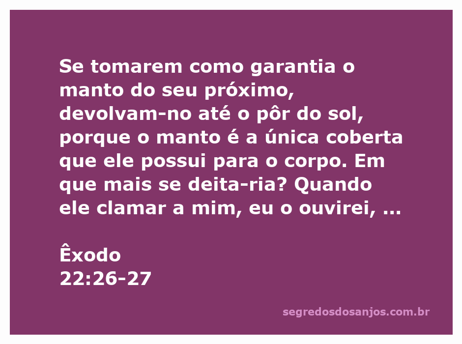 Imagem representativa do versículo Êxodo 22:26-27, destacando a importância da compaixão e da justiça na devolução de bens emprestados.
