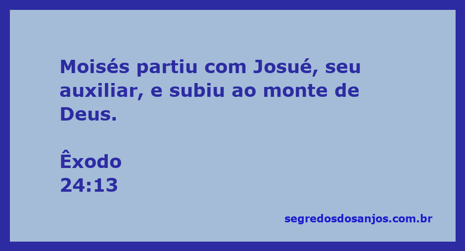 Moisés e Josué subindo ao monte de Deus em Êxodo 24:13