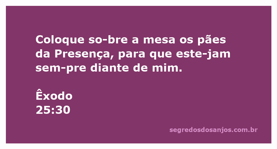 Mesa com os pães da Presença, simbolizando a comunhão com Deus segundo Êxodo 25:30.