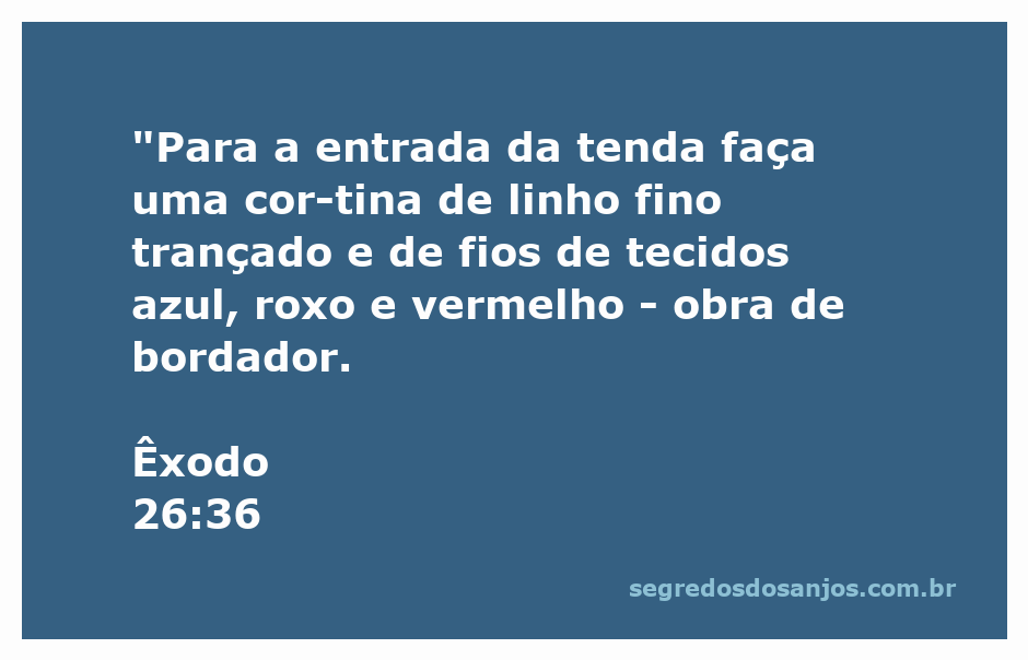 Cortina de linho fino trançado com fios azul, roxo e vermelho, representando a entrada da tenda conforme Êxodo 26:36.