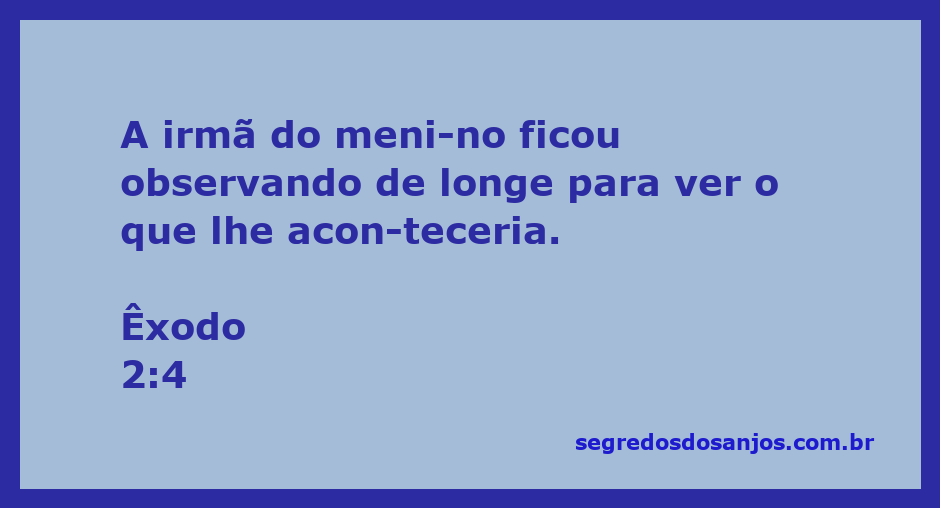 A irmã do menino observa de longe enquanto o menino é colocado no rio, representando a proteção e a esperança.