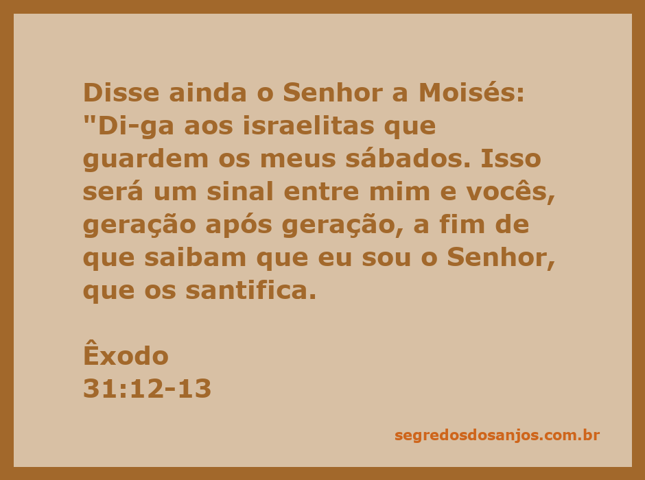 Imagem representativa do versículo Êxodo 31:12-13, destacando a importância do descanso sabático e a santificação pelo Senhor.