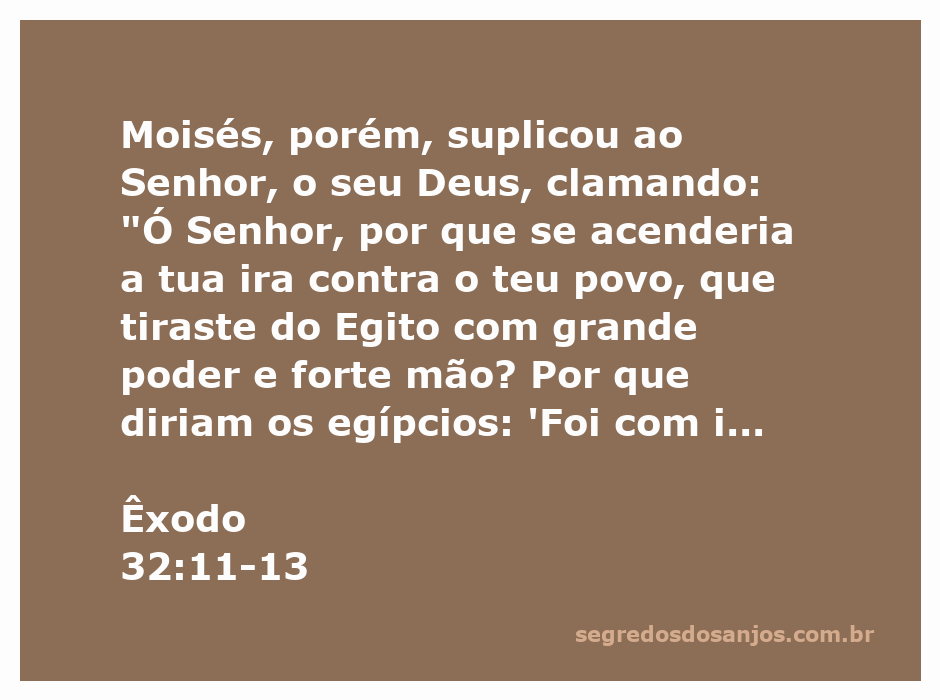 Moisés suplicando a Deus em favor do povo de Israel, com a referência a Êxodo 32:11-13.