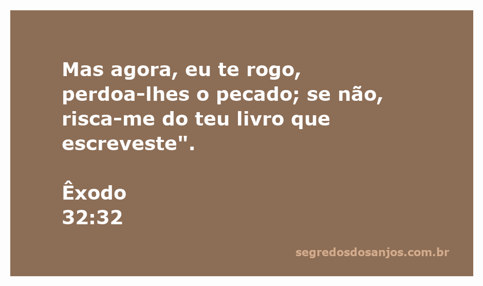 Moisés intercede pelo povo de Israel após o pecado do bezerro de ouro, pedindo perdão a Deus.
