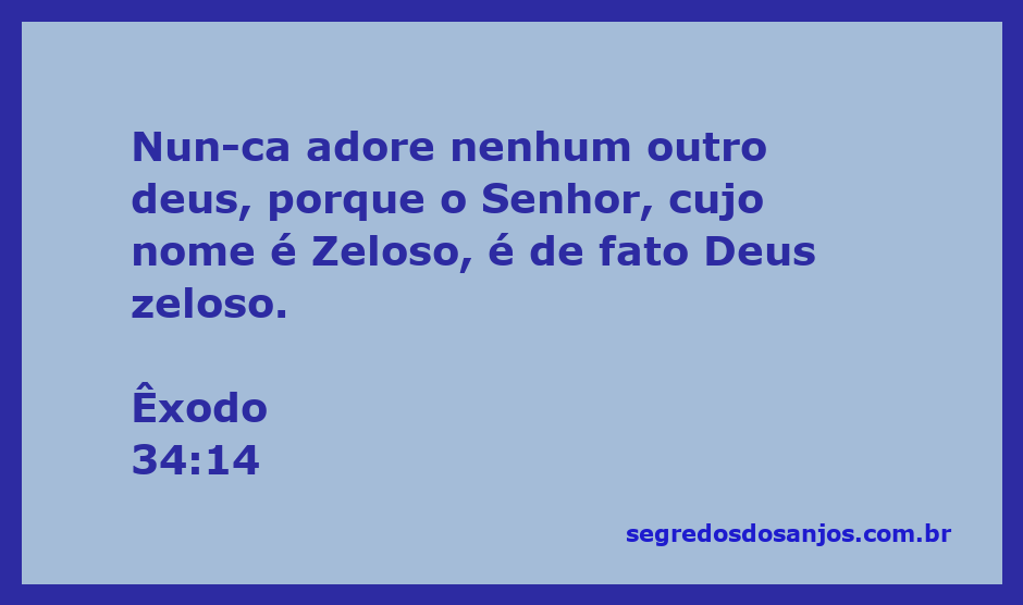 Imagem representativa do versículo Êxodo 34:14, enfatizando a adoração exclusiva ao Senhor, Deus zeloso.