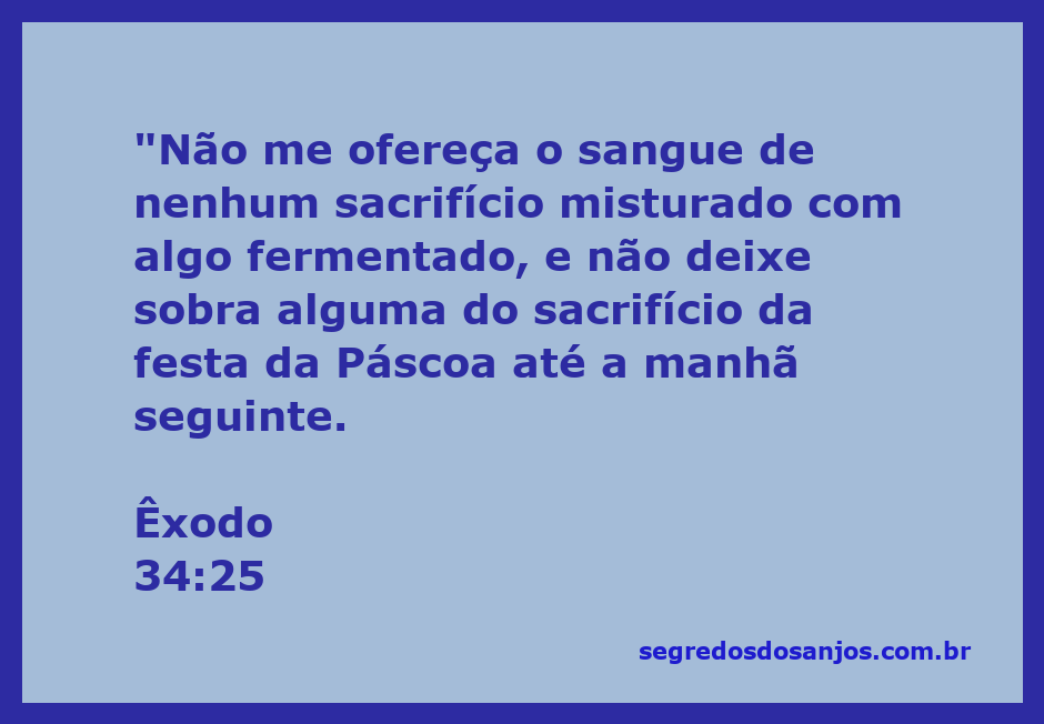 Imagem representando a instrução de Êxodo 34:25 sobre sacrifícios e a Páscoa.