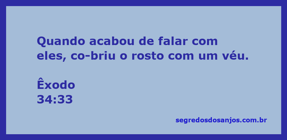 Moisés cobrindo o rosto com um véu após falar com os israelitas