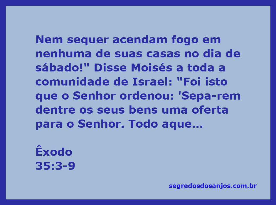 Moisés orientando a comunidade de Israel sobre as ofertas para o Senhor conforme Êxodo 35:3-9.