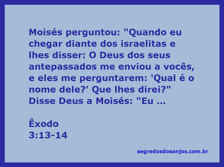 Moisés conversando com Deus na sarça ardente, representando Êxodo 3:13-14.
