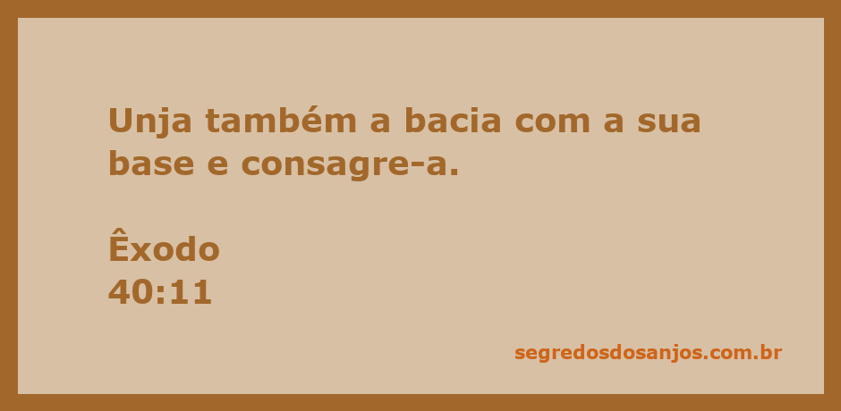 Bacia consagrada com sua base, representando o ritual de unção da passagem Êxodo 40:11.